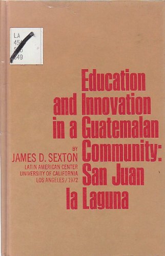 9780879030193: Education and innovation in a Guatemalan community: San Juan la Laguna, (Latin-American studies)