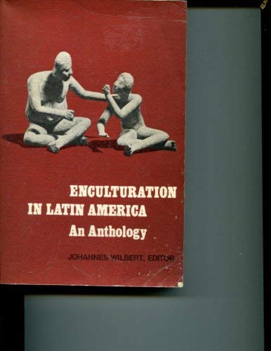 Stock image for Enculturation in Latin America, an anthology for sale by N. Fagin Books