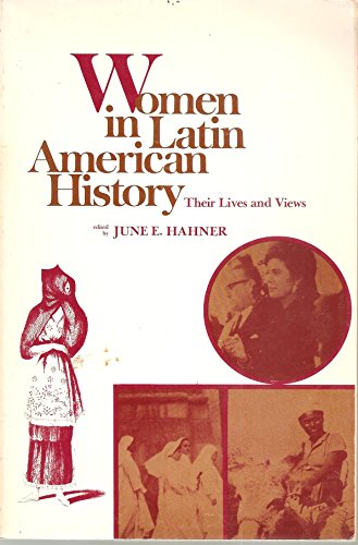 Beispielbild fr Women in Latin American history, their lives and views (UCLA Latin American studies series) zum Verkauf von My Dead Aunt's Books