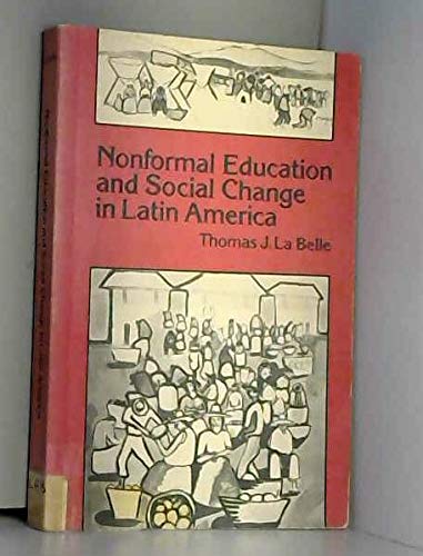 9780879030353: Nonformal education and social change in Latin America (UCLA Latin American studies)
