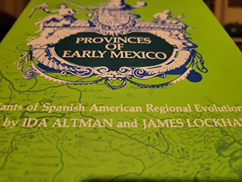 9780879030360: Provinces of early Mexico: Variants of Spanish American regional evolution