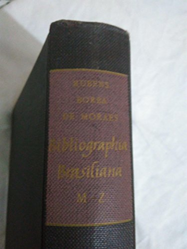 Imagen de archivo de Bibliographia Brasiliana Rare books about Brazil published from 1504 to 1900 and works of Brazilian authors of the Colonial period Two volumes a la venta por Antiquariat am Roacker