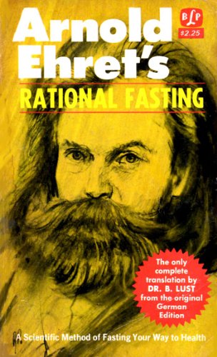 9780879040055: Rational Fasting (Ehret's Health Literature)