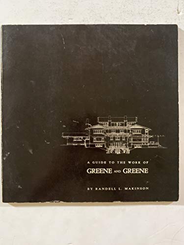 9780879050153: A guide to the work of Greene and Greene,