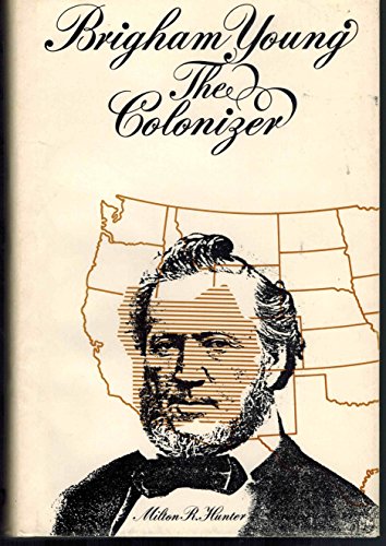 Stock image for Brigham Young the colonizer, for sale by The Book Garden