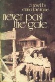 Stock image for Never Past the Gate: A Novel for sale by SecondSale