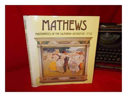 9780879050757: Mathews : Masterpieces of the California Decorative Style