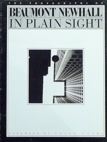 Beispielbild fr In Plain Sight: The Photographs of Beaumont Newhall zum Verkauf von Karl Theis