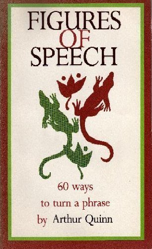 Beispielbild fr Figures of Speech: 60 Ways to Turn a Phrase zum Verkauf von ThriftBooks-Atlanta