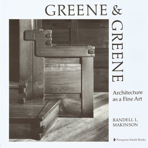 Stock image for Greene & Greene : Architecture as a Fine Art for sale by Manchester By The Book