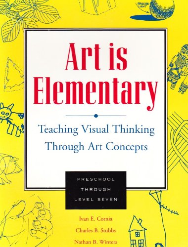 Stock image for Art Is Elementary: Teaching Visual Thinking Through Art Concepts for sale by Save With Sam