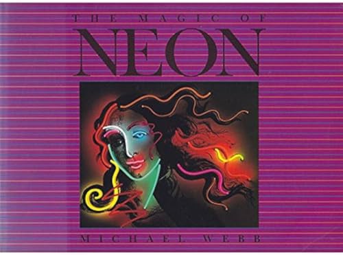 Beispielbild fr The Magic of Neon zum Verkauf von ThriftBooks-Atlanta