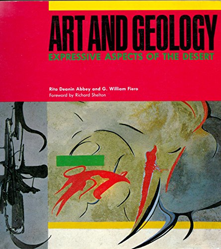 Beispielbild fr Art and Geology : Expressive Aspects of the Desert zum Verkauf von Better World Books