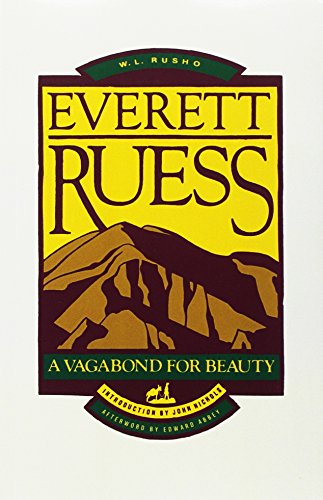 Beispielbild fr Everett Ruess : A Vagabond for Beauty zum Verkauf von Better World Books