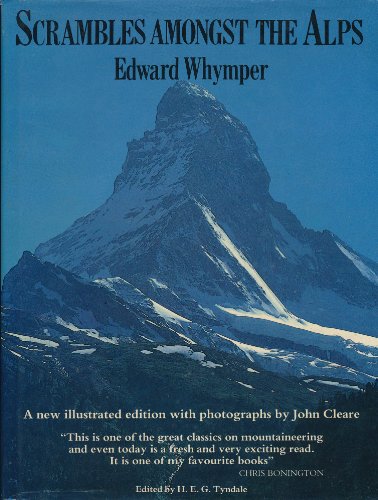 Imagen de archivo de Scrambles Amongst the Alps : A New Illustrated Edition a la venta por ThriftBooks-Atlanta