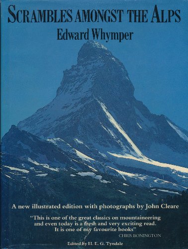 Stock image for Scrambles Amongst the Alps : A New Illustrated Edition for sale by ThriftBooks-Atlanta