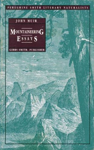 Imagen de archivo de Mountaineering Essays (Peregrine Smith Literary Naturalists) a la venta por Books From California