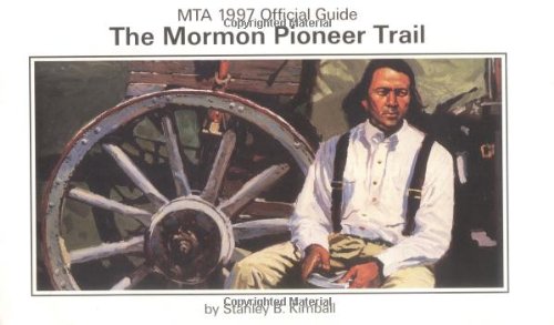 Stock image for Mormon Pioneer Trail, The: MTA 1997 Official Guide for sale by Books Unplugged