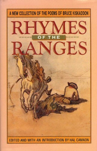 Stock image for Rhymes of the Ranges: A New Collection of the Poems of Bruce Kiskaddon for sale by About Books