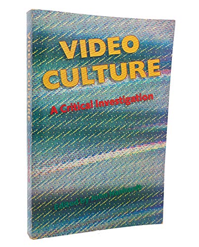 Imagen de archivo de Video Culture: A Critical Investigation a la venta por BooksRun