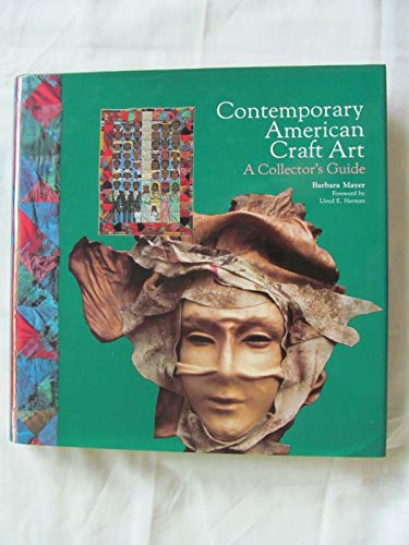 Imagen de archivo de Contemporary American Craft Art a la venta por UHR Books