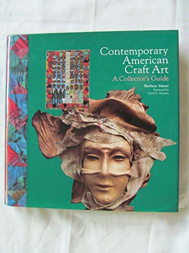 9780879052843: Contemporary American Craft Art: A Collector's Guide