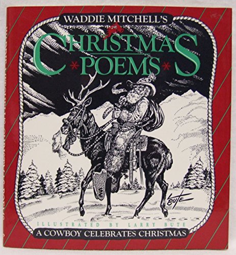 Beispielbild fr Waddie Mitchell's Christmas Poems: A Cowboy Celebrates Christmas zum Verkauf von ThriftBooks-Dallas