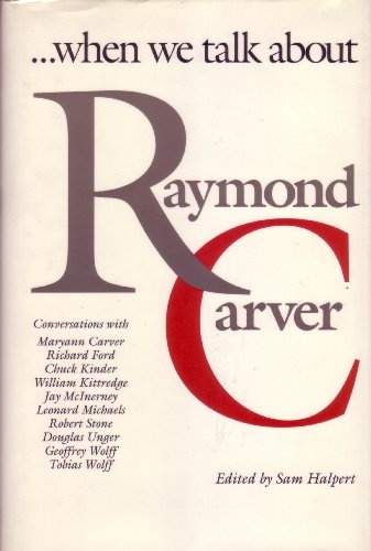 Imagen de archivo de When We Talk about Raymond Carver a la venta por Better World Books