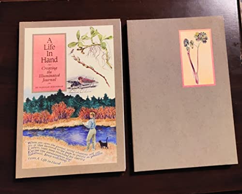 Beispielbild fr A LIFE IN HAND: Creating the Illuminated Journal zum Verkauf von BooksRun