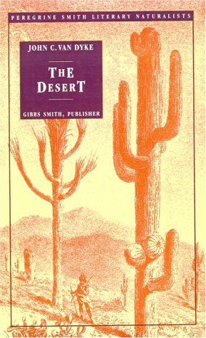 Beispielbild fr The Desert (Peregrine Smith Literary Naturalists) zum Verkauf von Wonder Book