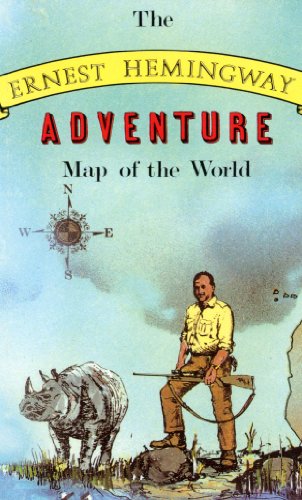 Stock image for Ernest Hemingway Adventure Map of the World for sale by GF Books, Inc.