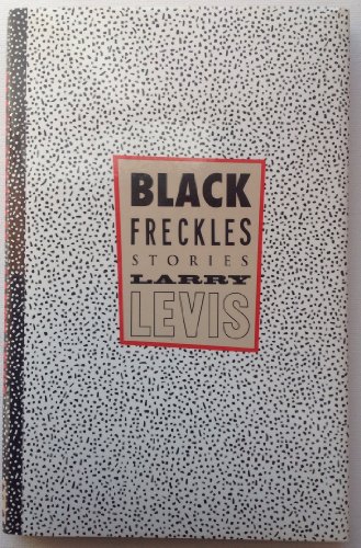 Imagen de archivo de Black Freckles: Stories a la venta por Dream Books Co.