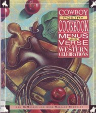 Stock image for Cowboy Poetry Cookbook : Menus and Verse for Western Celebrations for sale by Better World Books: West