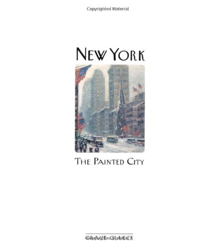 Imagen de archivo de New York: The Painted City a la venta por ThriftBooks-Atlanta