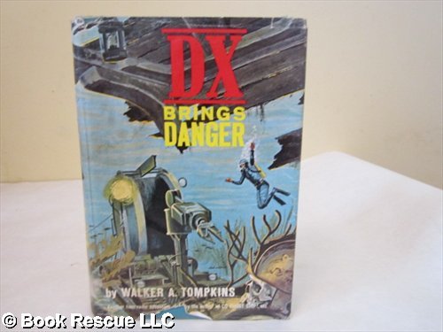 Stock image for DX Brings Danger for sale by ThriftBooks-Dallas