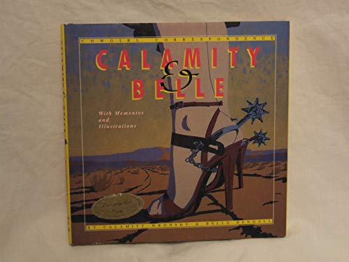 Imagen de archivo de Calamity and Belle a la venta por Top Notch Books