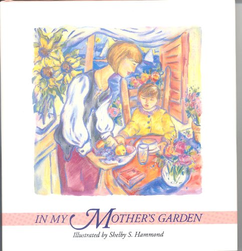Stock image for In My Mother's Garden for sale by Table of Contents