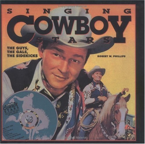 Stock image for Singing Cowboy Stars [With CD] for sale by ThriftBooks-Dallas