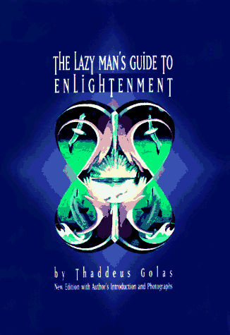 Imagen de archivo de The Lazy Man's Guide to Enlightenment a la venta por Goodwill of Colorado