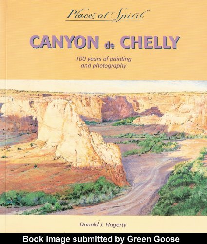 Canyon de Chelly: 100 Years of Painting and Photography