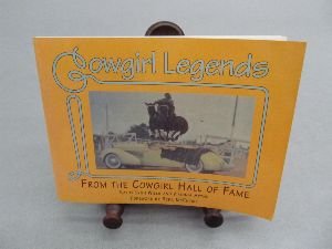 Imagen de archivo de Cowgirl Legends : From the Cowgirl Hall of Fame a la venta por Better World Books