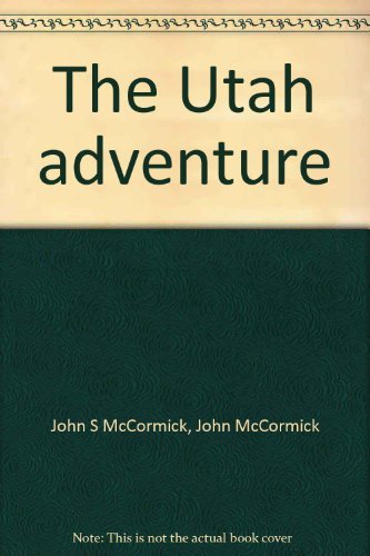 Beispielbild fr The Utah Adventure zum Verkauf von Your Online Bookstore