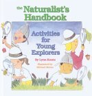 Imagen de archivo de The Naturalist's Handbook : Activities for Young Explorers a la venta por Better World Books: West