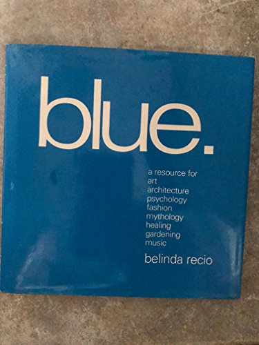 The Essence of Blue (9780879057374) by Recio, Belinda