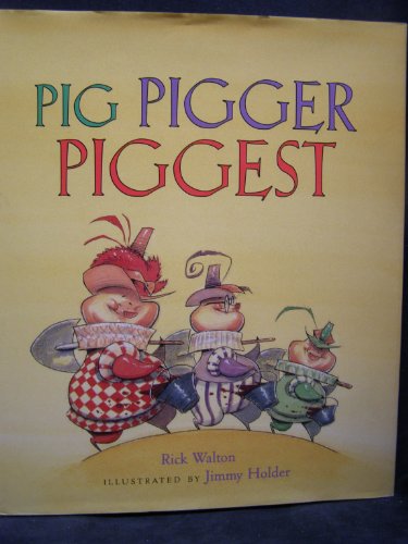9780879058067: Pig, Pigger, Piggest