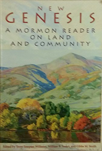 Beispielbild fr New Genesis: A Mormon Reader on Land and Community zum Verkauf von Dan A. Domike