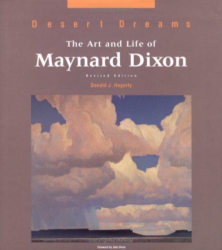 Desert Dreams: The Art and Life of Maynard Dixon