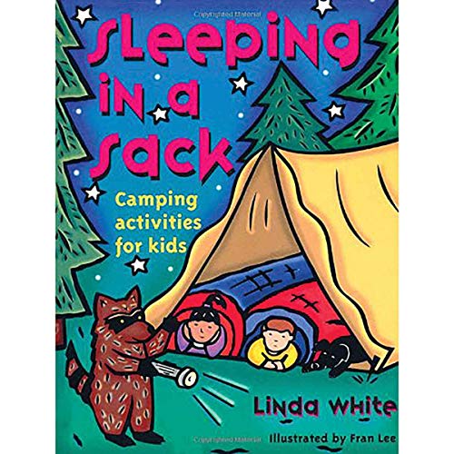 Sleeping In A Sack: Camping Activities for Kids (Gibbs Smith Jr. Activity)