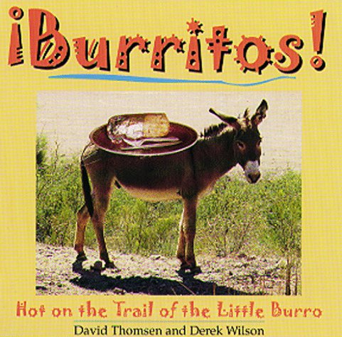Beispielbild fr Burritos! Hot on the Trail of the Little Burro zum Verkauf von SecondSale