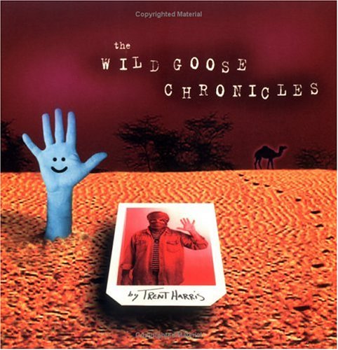 Stock image for The Wild Goose Chronicles for sale by Top Notch Books